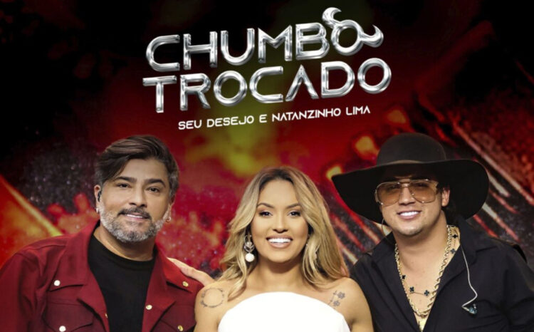 Seu Desejo lança nova versão de “Chumbo Trocado” com Natanzinho Lima nesta sexta (27)